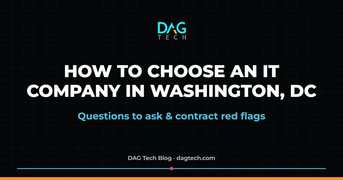 How to choose an IT company in Washington, DC — DAG Tech guide
