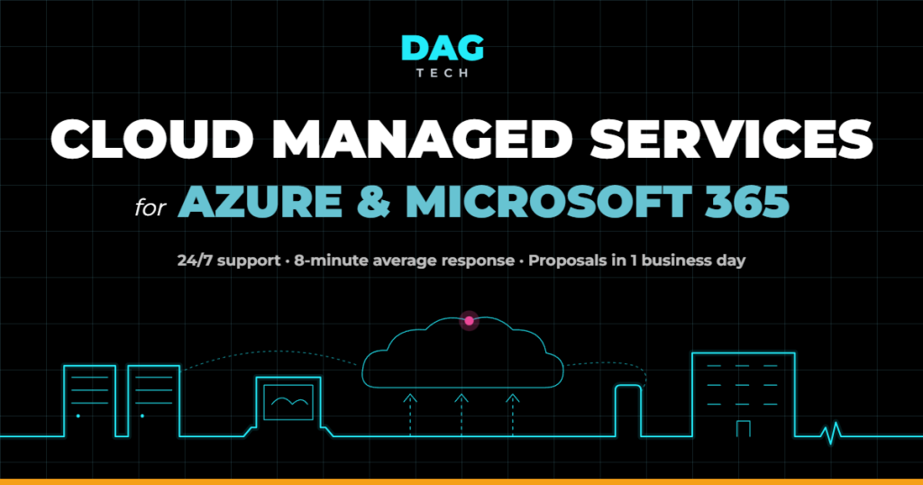 DAG Tech cloud managed services for Microsoft Azure and Microsoft 365